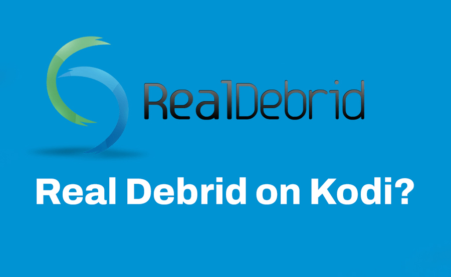 How to Setup & Use Real-Debrid on Kodi/APKs