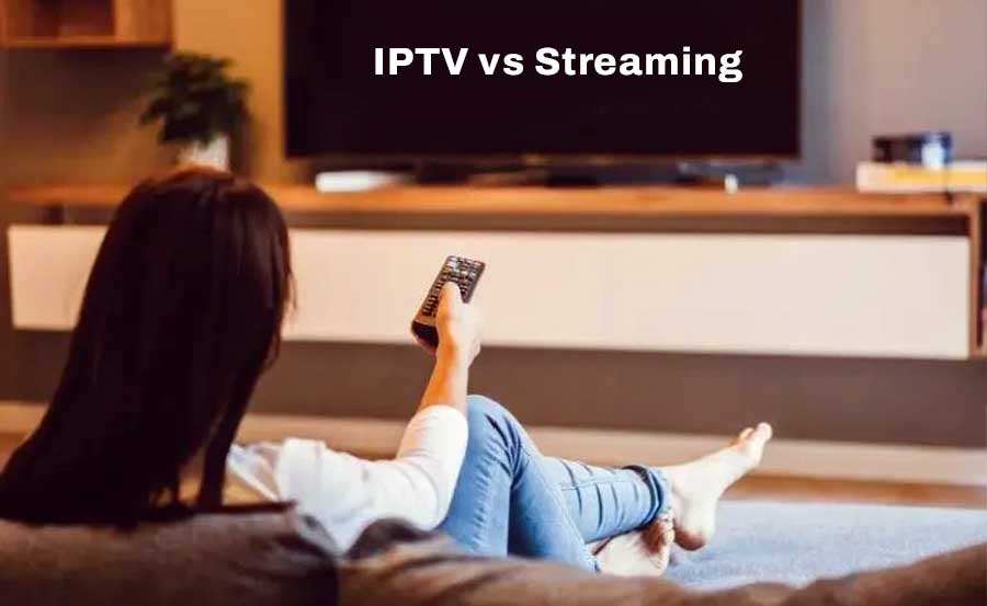 Key Differences IPTV and streaming service