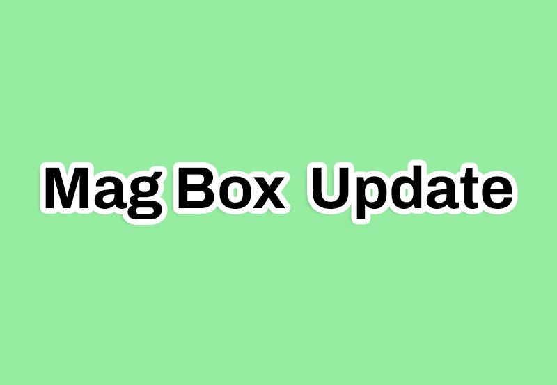 Mag-box-update