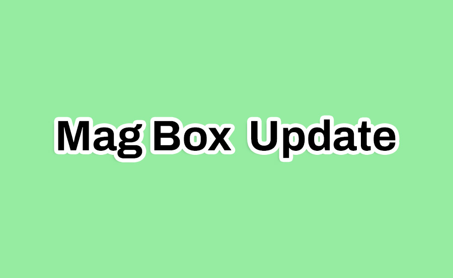 Mag-box-update